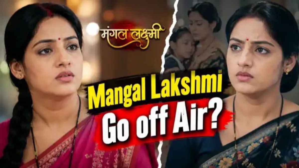 Mangal Lakshmi Off-Air: अचानक बंद होने जा रहा है टीवी शो ‘मंगल लक्ष्मी’? खबर सुनकर फैंस को लगा बड़ा झटका mangal-lakshmi